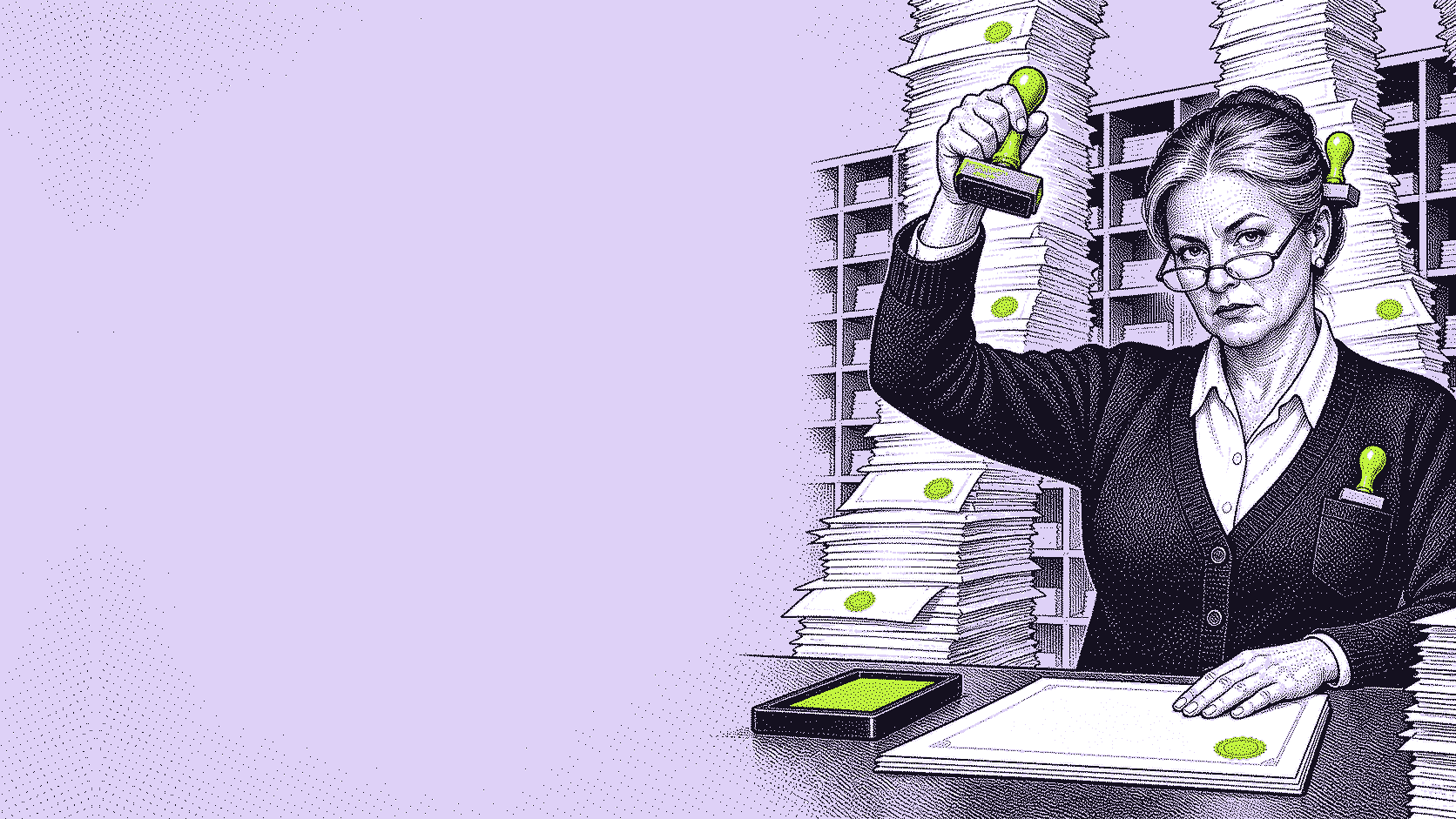A licensing clerk looking over her glasses, a rubber stamp raised above a certificate, towers of already-stamped paperwork behind her.